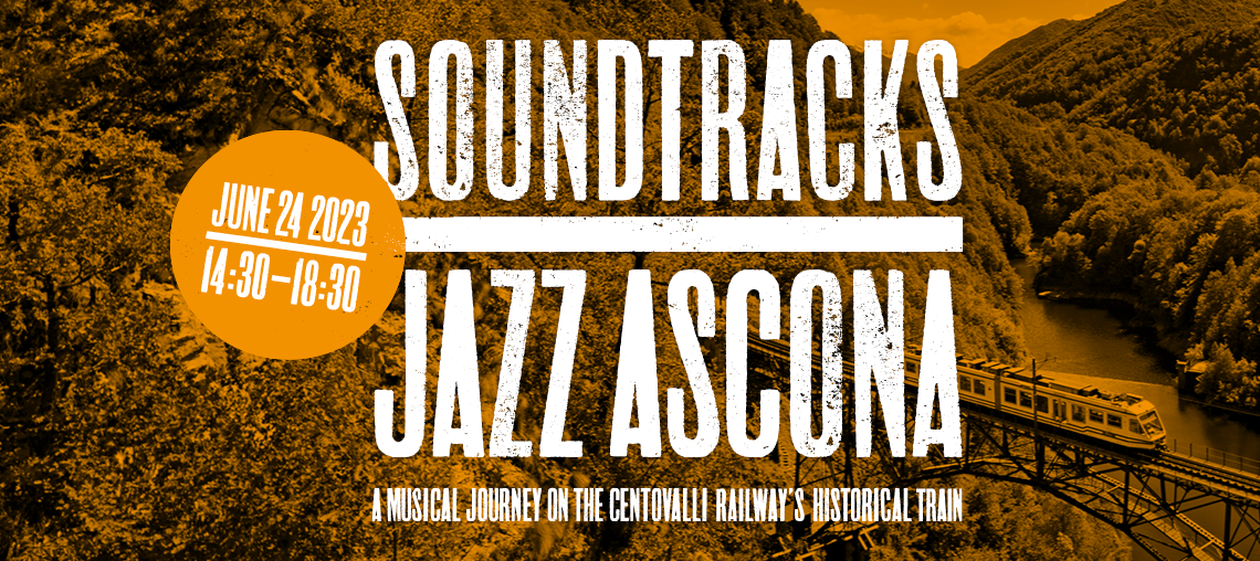 Jazz Ascona 2023 Soundtracks FART Centovallina