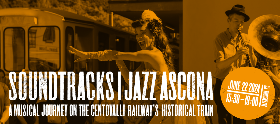 Jazz Ascona 2024 Soundtracks FART Centovallina